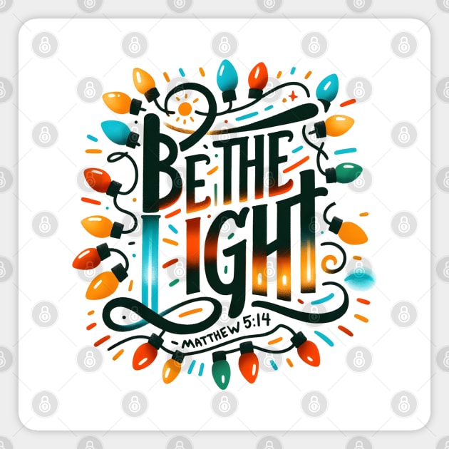 Be the Light Magnet by MZeeDesigns